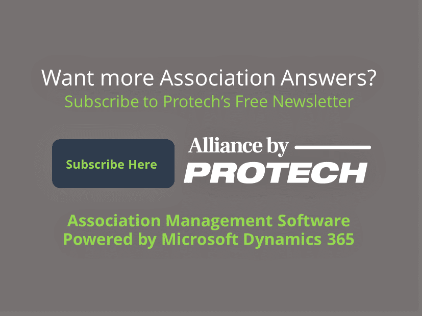 Subscribe to Protech's monthly newsletter for more association tips.