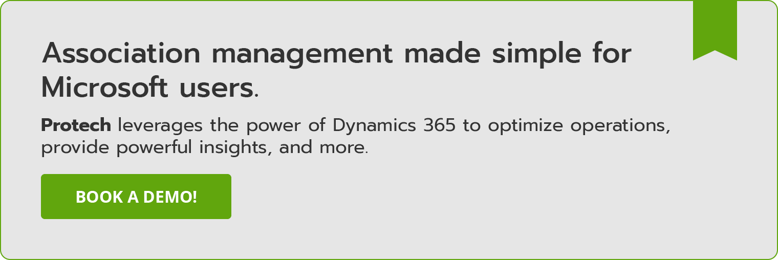 Association management made simple for Microsoft users. Protech leverages the power of Dynamics 365 to optimize operations, provide powerful insights, and more. Book a demo! 