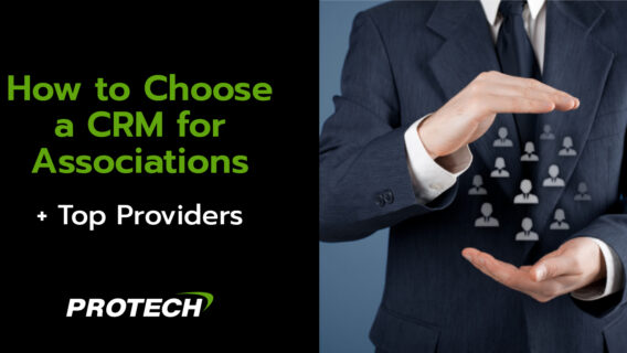 The title of this post, “How to Choose a CRM for Associations + Top Providers.”